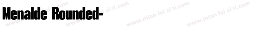 Menalde Rounded字体转换